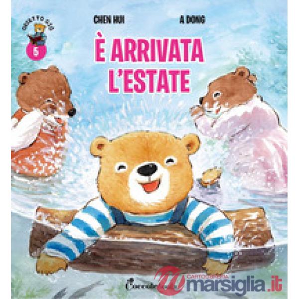 È arrivata l'estate. Orsetto Giò. Ediz. a colori. Vol. 5