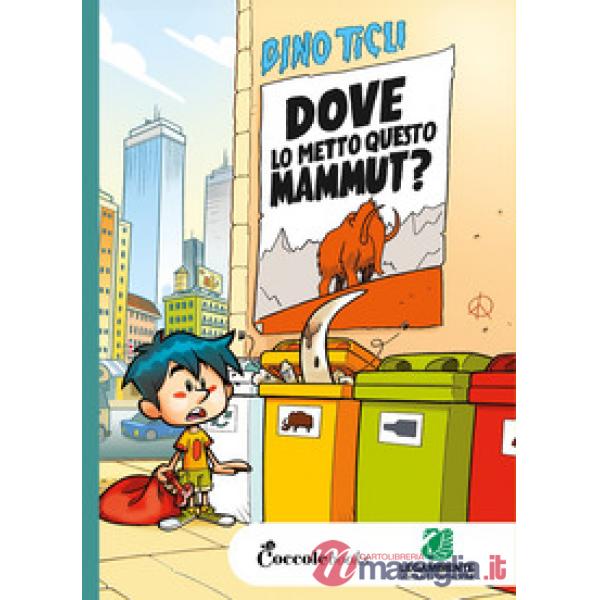 Dove lo metto questo mammut?