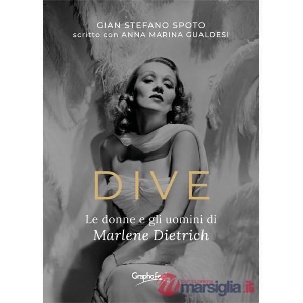 Dive. Le donne e gli uomini di Marlene Dietrich