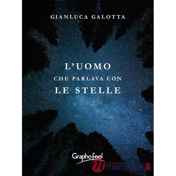 Uomo che parlava con le stelle (L')