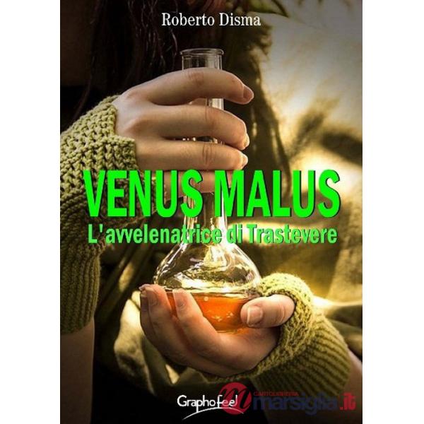 Venus malus. L'avvelenatrice di Trastevere