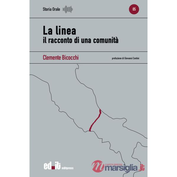 Linea. Il racconto di una comunità (La)