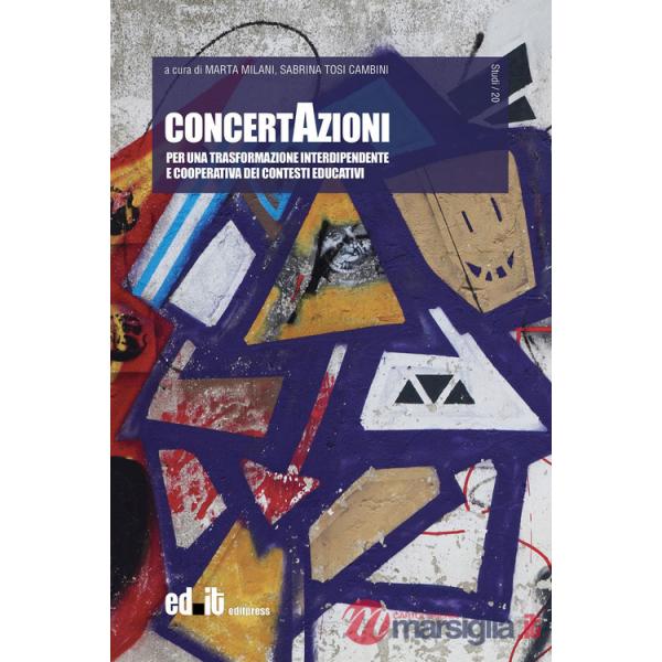 ConcertAzioni. Per una trasformazione interdipendente e cooperativa dei contesti educativi
