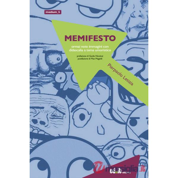 Memifesto. Ormai note immagini con didascalia a tema umoristico
