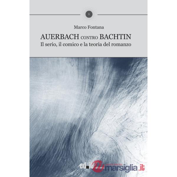 Auerbach contro Bachtin. Il serio, il comico e la teoria del romanzo