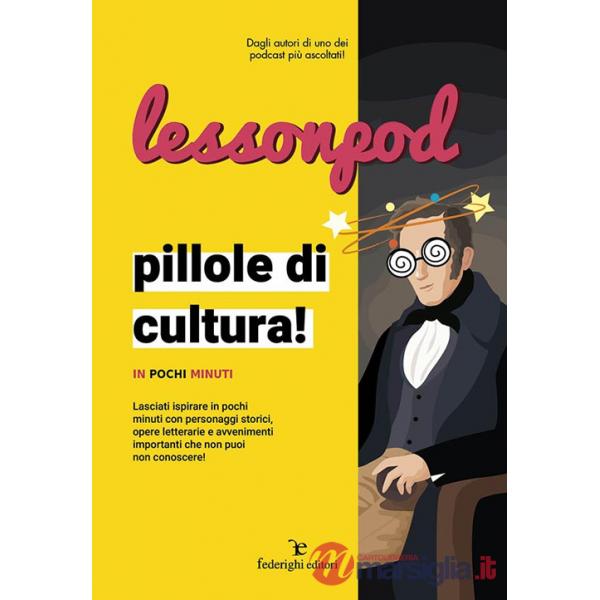 Lessonpod. Pillole di cultura! In pochi minuti