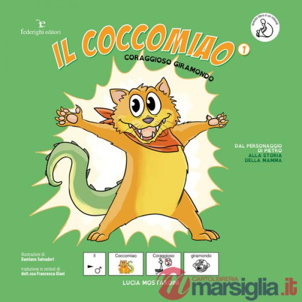 Coraggioso giramondo. Il coccomiao. InBook. Ediz. CAA.
