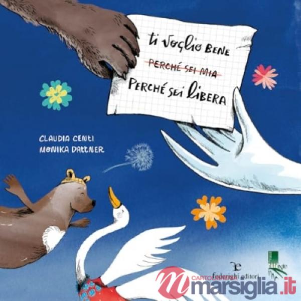 Ti voglio bene perché sei libera