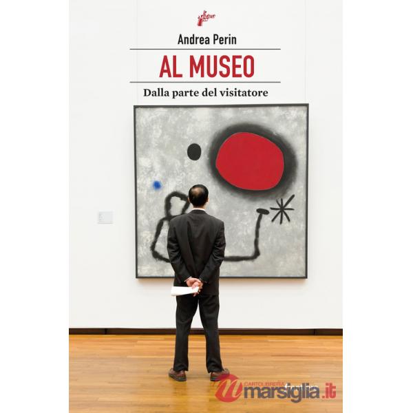 Al museo. Dalla parte del visitatore