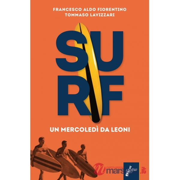 Surf. Un mercoledì da leoni