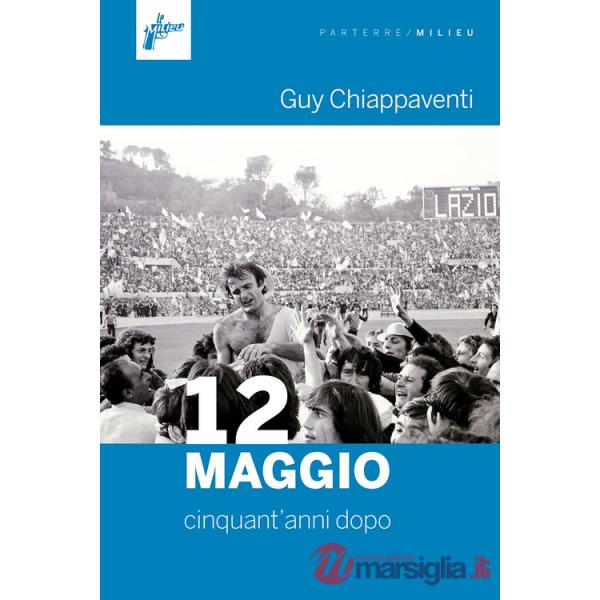 12 maggio. Cinquant'anni dopo
