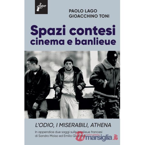 Spazi contesi. Cinema e banlieue. L'Odio, I Miserabili, Athena