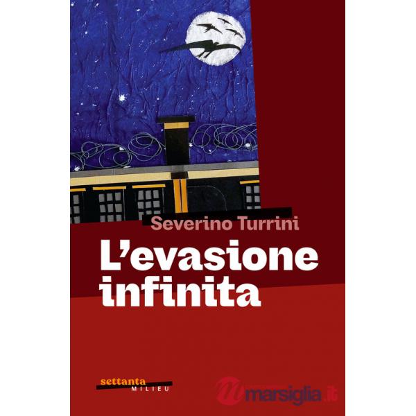 Evasione infinita (L')