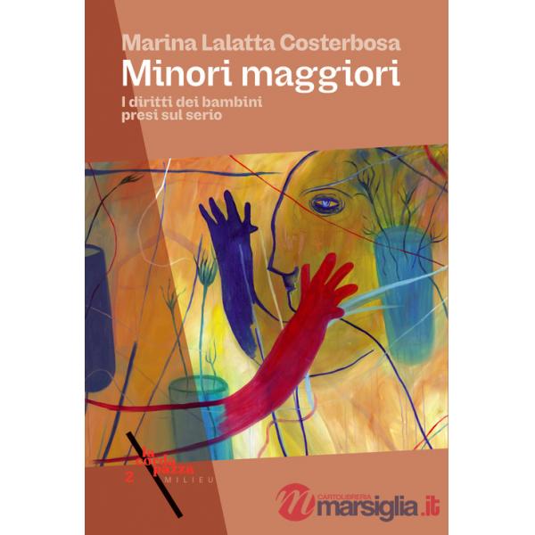 Minori maggiori. I diritti dei bambini presi sul serio