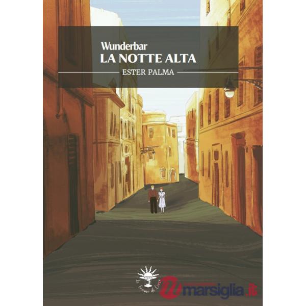 Notte alta. Wunderbar (La)