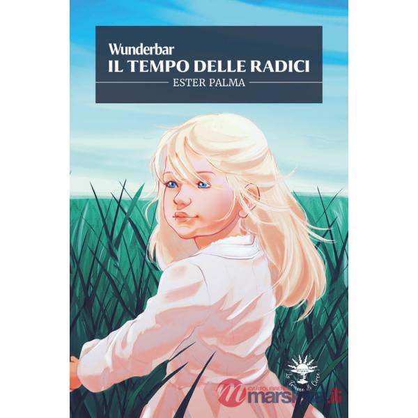 Tempo delle radici. Wunderbar (Il). Vol. 3