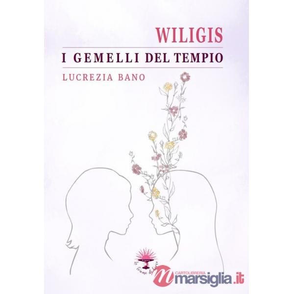 Wiligis. I gemelli del tempio