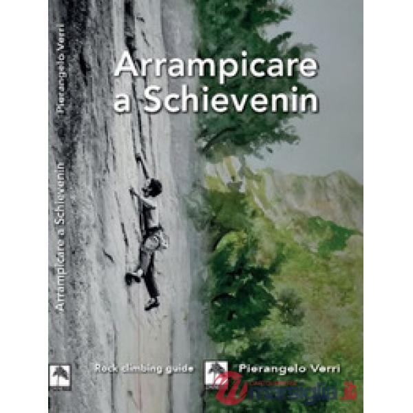Arrampicare a Schievenin
