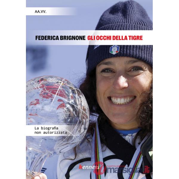 Federica Brignone. Gli occhi della tigre
