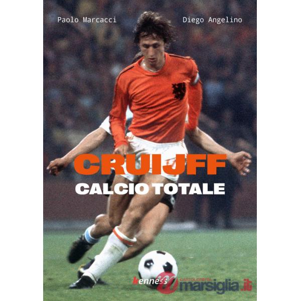 Cruijff. Calcio totale