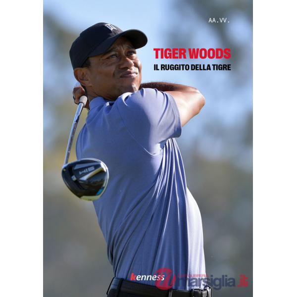 Tiger Woods. Il ruggito della tigre