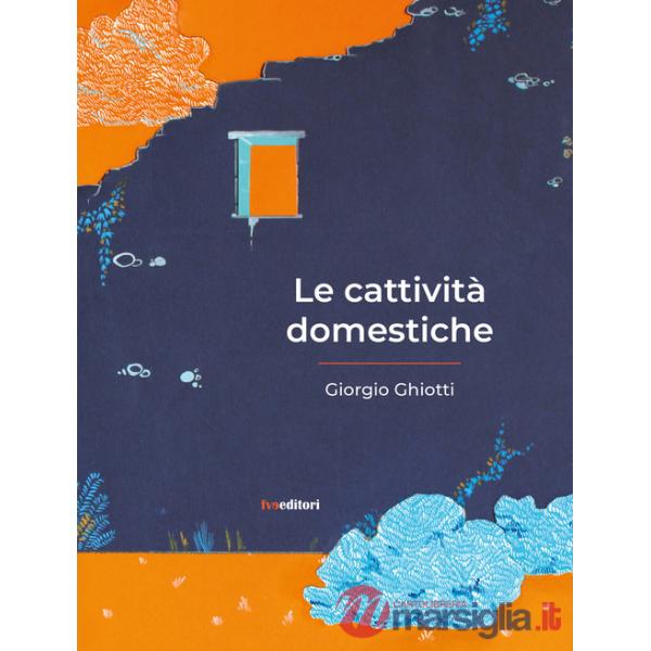 Cattività domestiche (Le)