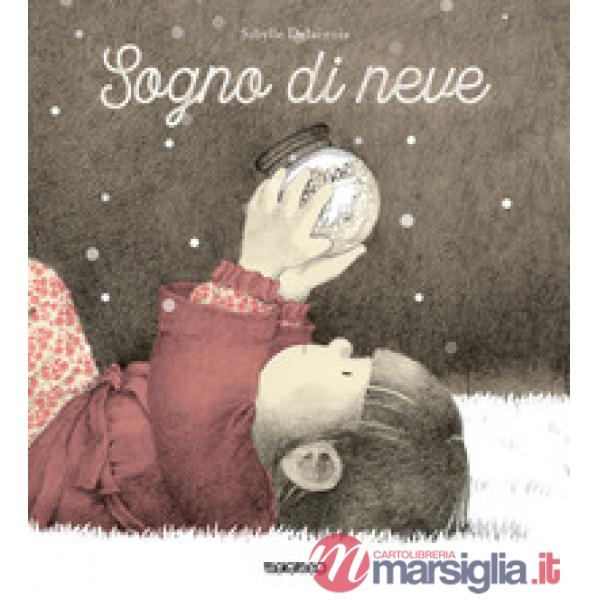 Sogno di neve. Ediz. a colori