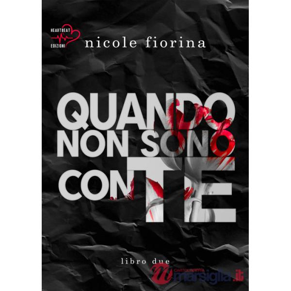 Quando non sono con te. Stay with me. Vol. 2