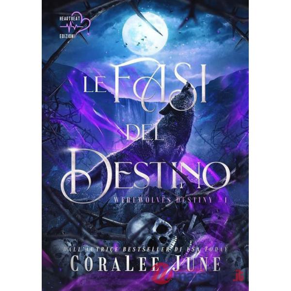 Fasi del destino. Werewolves destiny (Le). Vol. 1