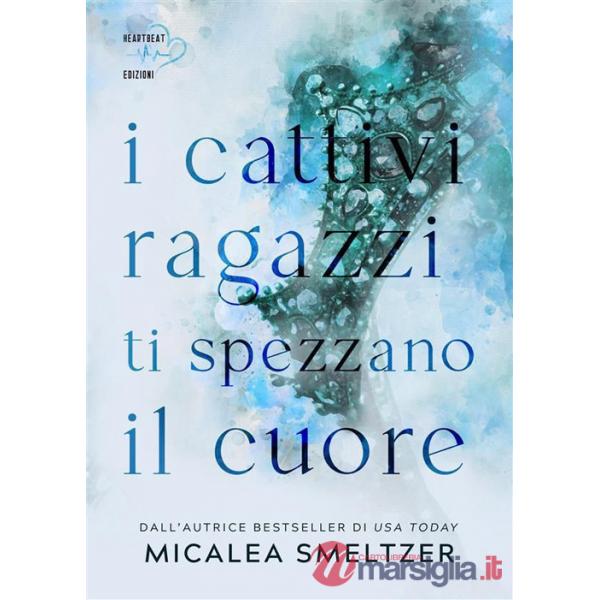 Cattivi ragazzi ti spezzano il cuore. The boys (I). Vol. 1