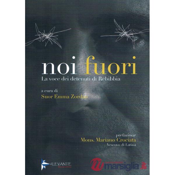 Noi fuori. La voce dei detenuti di Rebibbia