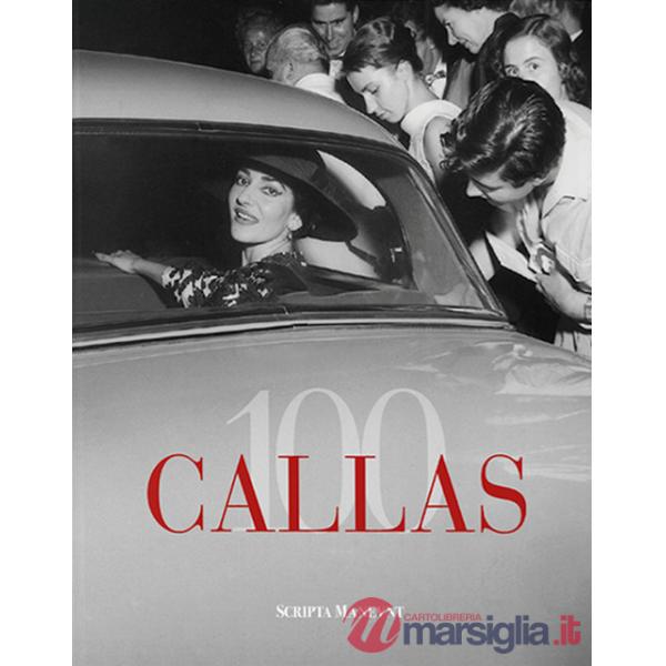 Callas 100. Ediz. italiana e inglese