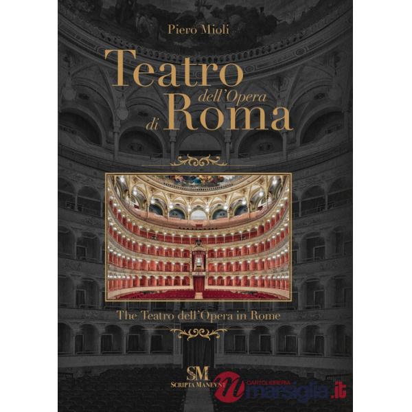 Teatro dell'Opera di Roma-The Teatro dell'Opera in Rome. Ediz. a colori