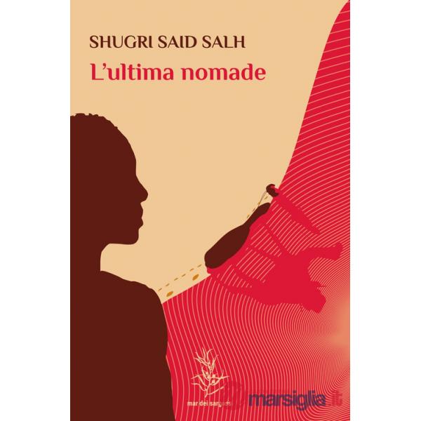 Ultima nomade (L')