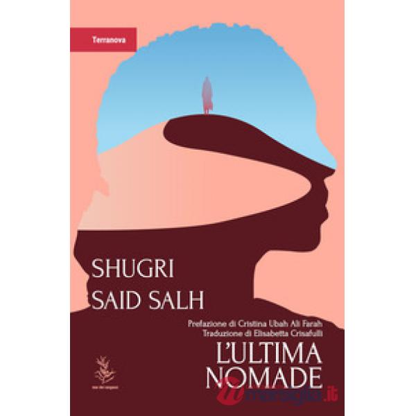 Ultima nomade (L')