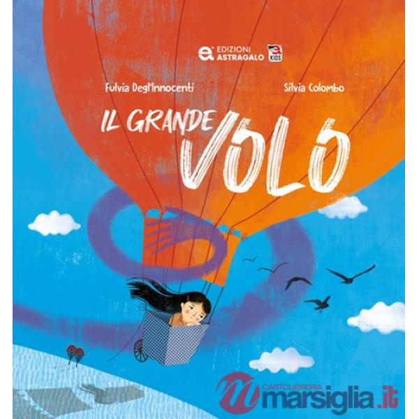 Grande volo. Ediz. a colori (Il)