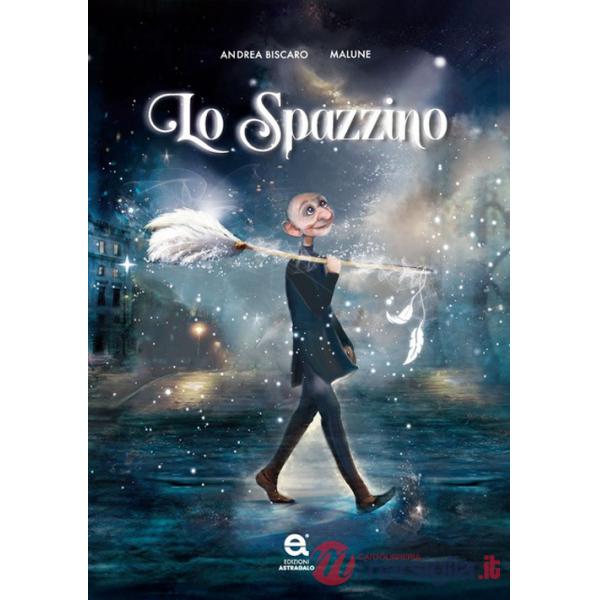Spazzino. Ediz. illustrata (Lo)