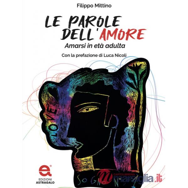Parole dell'amore. Amarsi in età adulta (Le)
