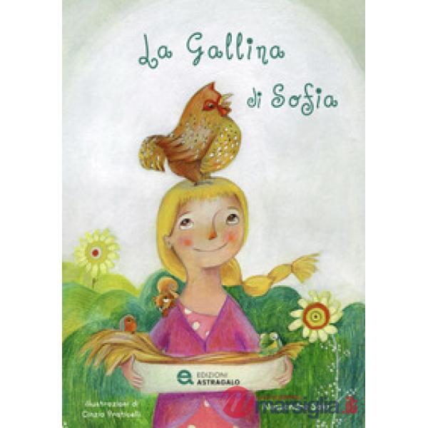 Gallina di Sofia. Ediz. ad alta leggibilità (La)