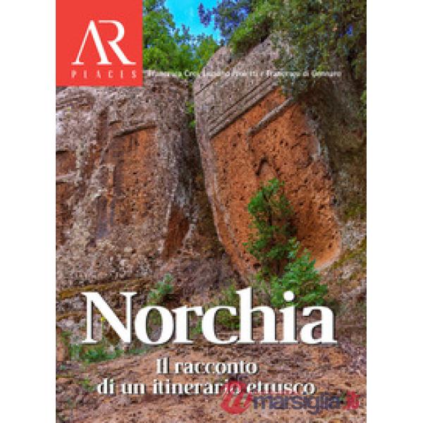 Norchia. Il racconto di un itinerario etrusco