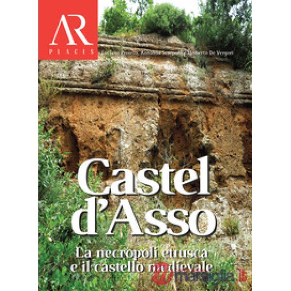 Castel d'Asso. La necropoli etrusca e il castello medievale