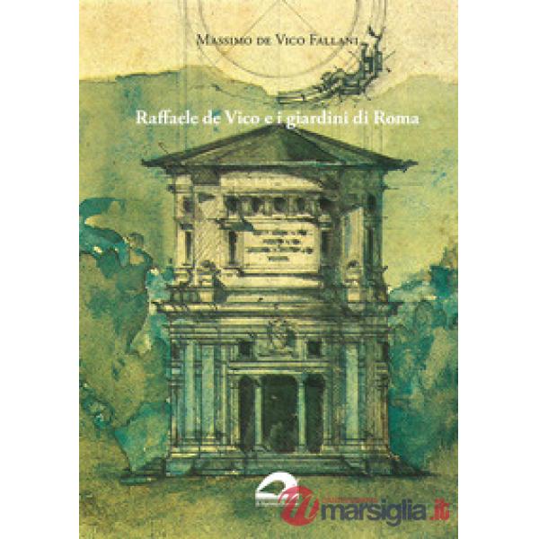 Raffaele De Vico e i giardini di Roma