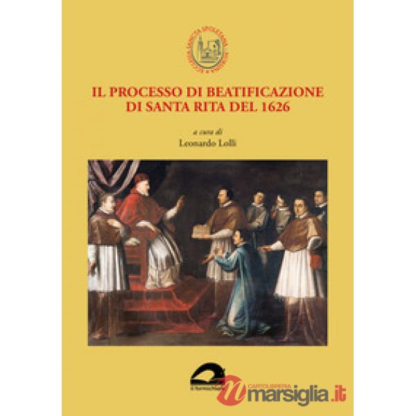 Il processo di beatificazione di santa Rita del 1626