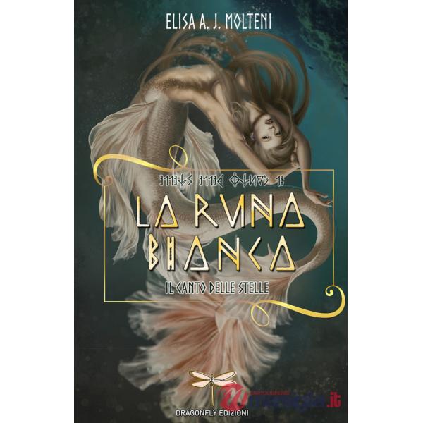Runa bianca. Il canto delle stelle (La)