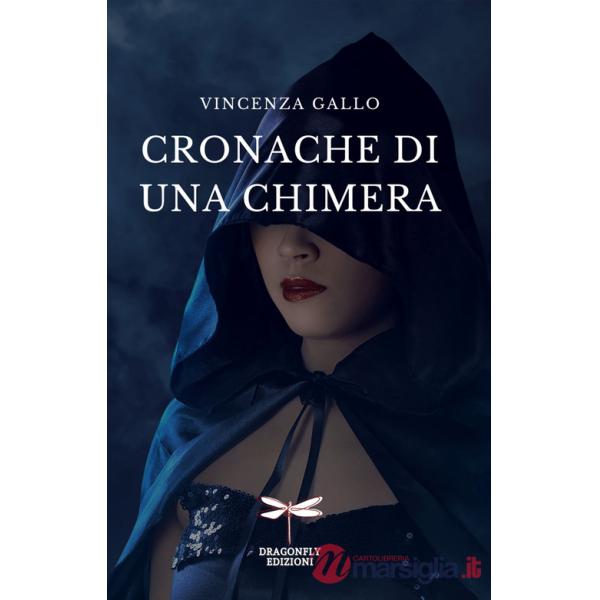 Cronache di una chimera. Ediz. per la scuola