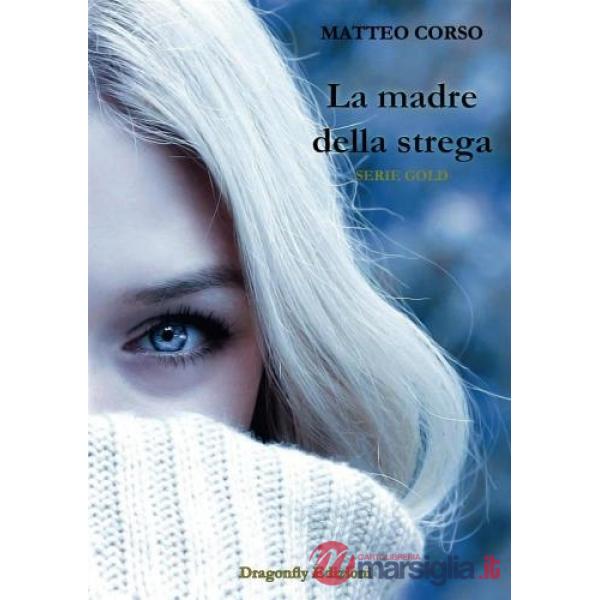 Madre della strega (La)