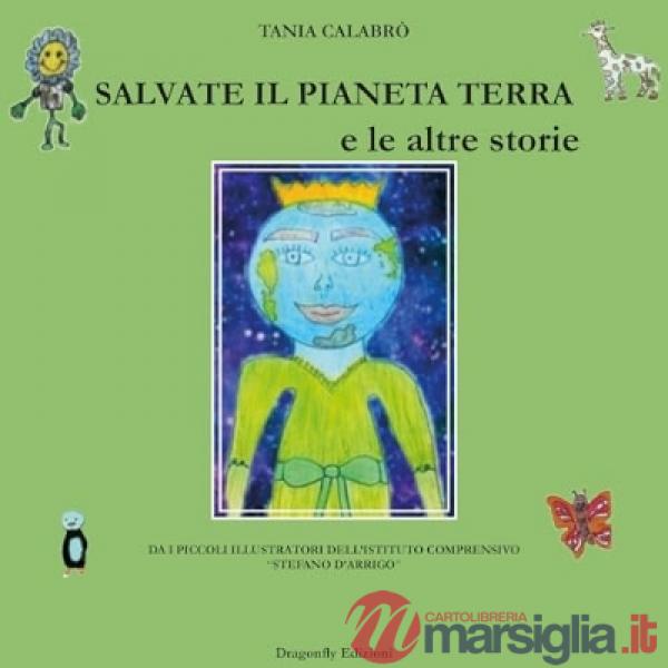 Salvate il pianeta Terra e le altre storie