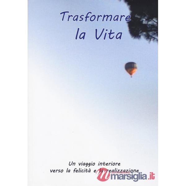 Trasformare la vita