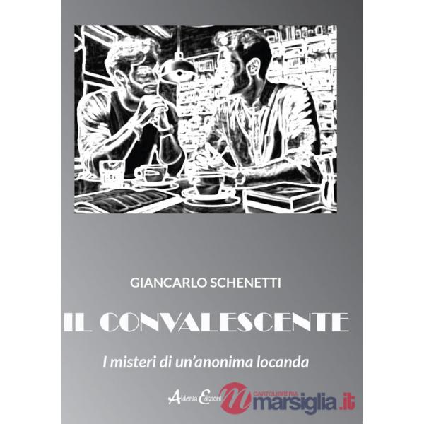 Convalescente. I misteri di un'anonima locanda (Il)