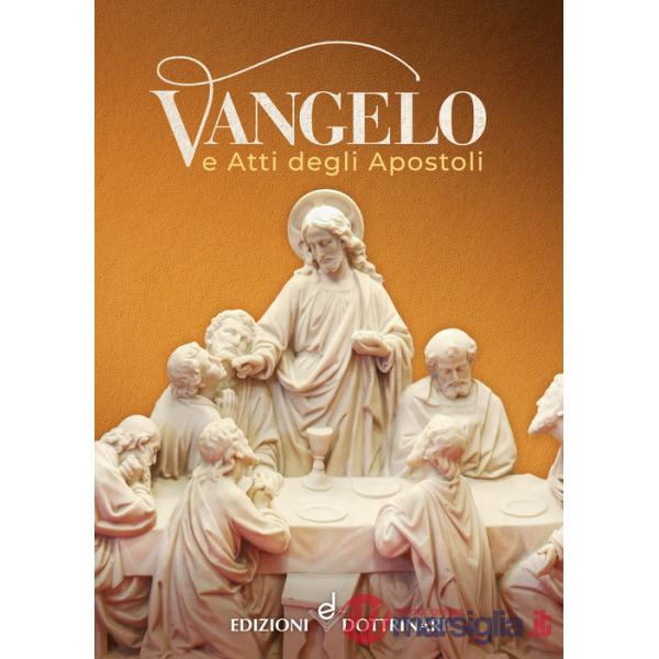 Vangelo e Atti degli Apostoli. Nuova ediz.